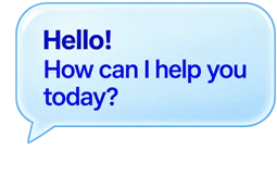 Hello! How can I help you today?